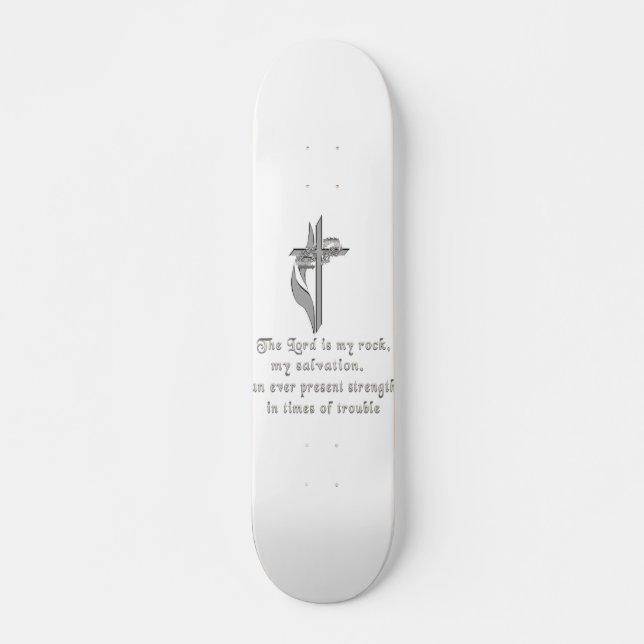 The Lord is my rock Skateboard Deck (Front)