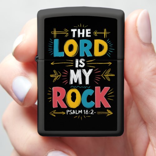 The Lord Is My Rock Zippo Lighter