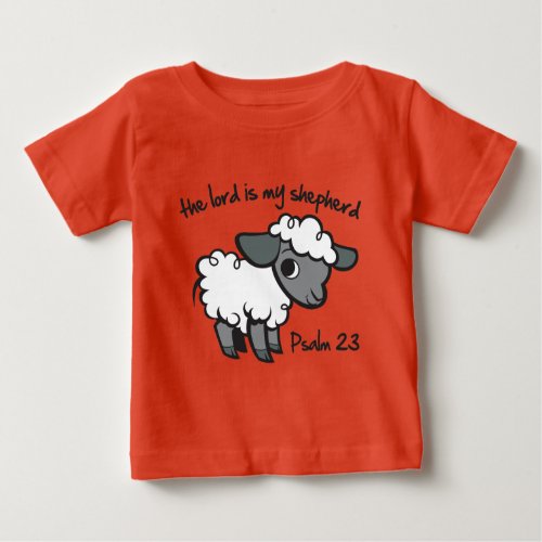 The Lord is my Shepherd Baby T_Shirt