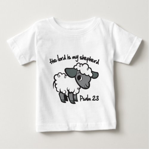 The Lord is my Shepherd Baby T_Shirt