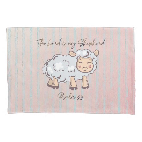 The Lord is my Shepherd Bible Verse Pillow Case