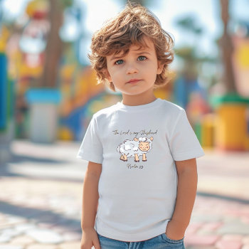The Lord Is My Shepherd Bible Verse Toddler T-shirt by Christian_Quote at Zazzle