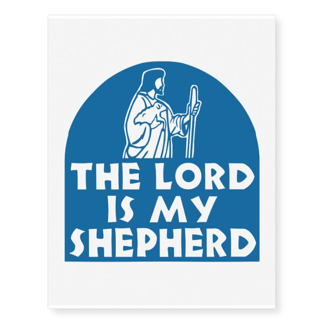 The Lord is my Shepherd Blue Temporary Tattoos (Front)