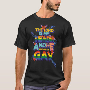 The Lord Is My Shepherd He Knows I'm Gay Lgbt Prid T-Shirt