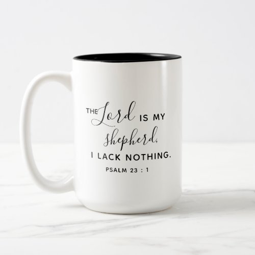 The LORD is my shepherd I shall not want Christian Two_Tone Coffee Mug
