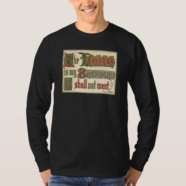 The Lord Is My Shepherd I Shall Not Want Religious T-Shirt (Front)