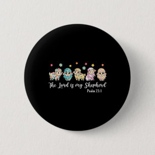The Lord Is My Shepherd Lord's Prayer Christian Ea Button
