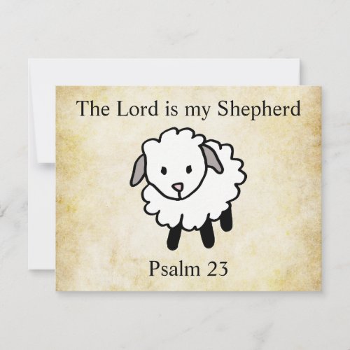The LORD is my shepherd Psalm 23