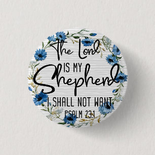 The Lord Is My Shepherd   Psalm 23:1 Bible Verse Button