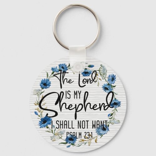 The Lord Is My Shepherd  Psalm 231 Bible Verse Keychain