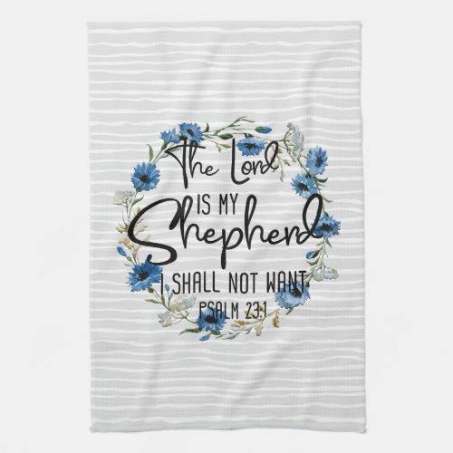 The Lord Is My Shepherd  Psalm 231 Bible Verse Kitchen Towel