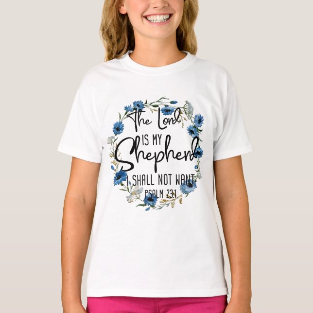 The Lord Is My Shepherd | Psalm 23:1 Bible Verse T-Shirt (Front)