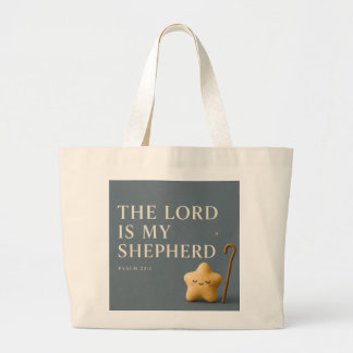 The Lord Is My Shepherd | Psalm 23:1 Blue Gray Large Tote Bag