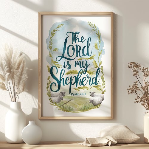 The Lord is My Shepherd Psalm 231 Pastoral Art Poster