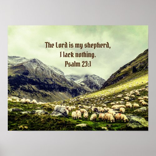 The Lord Is My Shepherd Psalm 231 Poster