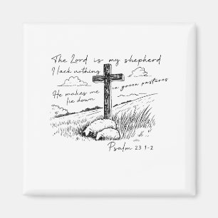 The Lord Is My Shepherd Psalm 23 Cross Meadow Magnet