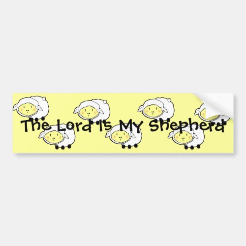 The LORD is my shepherd Psalm 23 Infant t_shirt_ U Bumper Sticker