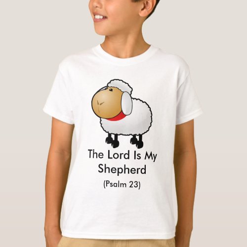 The Lord Is My Shepherd Psalm 23 T_Shirt