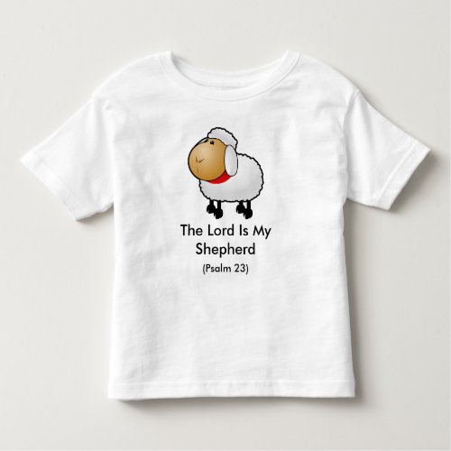 The Lord Is My Shepherd Psalm 23 Toddler T_shirt