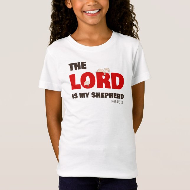The Lord Is My Shepherd Psalms 23 Christian Faith T-Shirt (Front)
