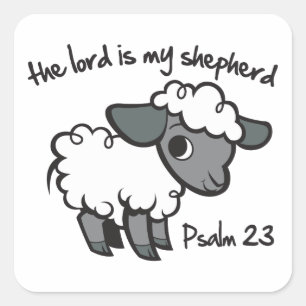 The Lord is my Shepherd Square Sticker