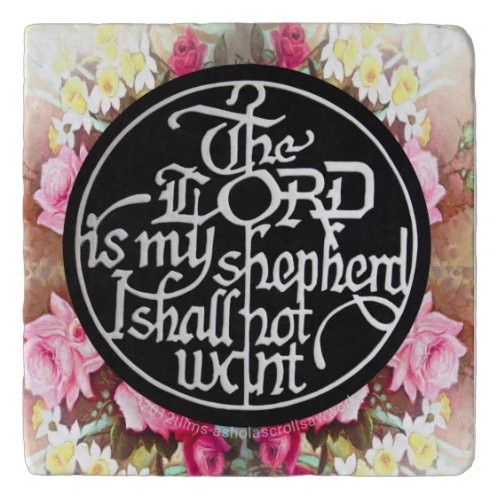 The  LORD is my Shepherd   Trivet