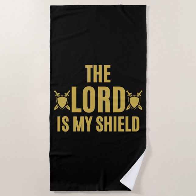 The Lord Is My Shield Quote Beach Towel (Front)