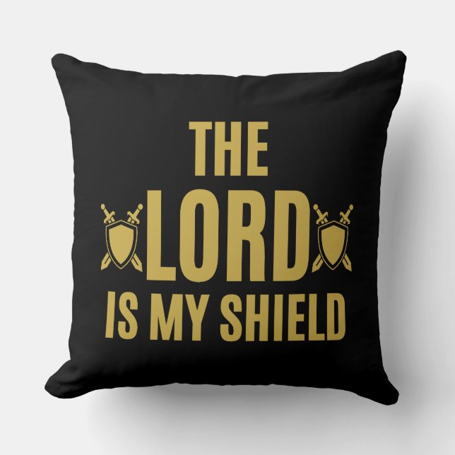 The Lord Is My Shield Quote Throw Pillow (Front)