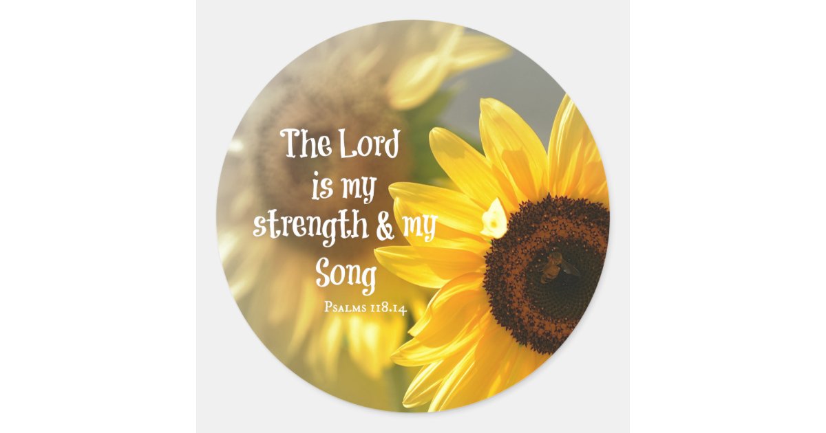 The Lord Is My Strength And Song Bible Verse Classic Round Sticker