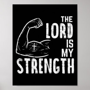The Lord Is My Strength Arm Gym Workout Christian Poster