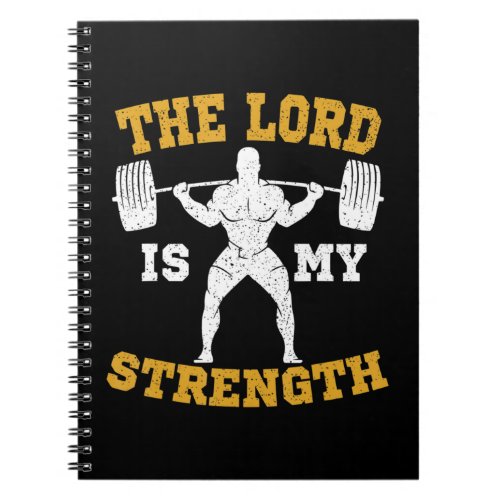 The Lord is my Strength Christian Gym Jesus Workou Notebook