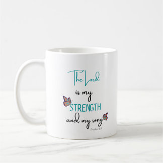 the lord is my strength coffee mug