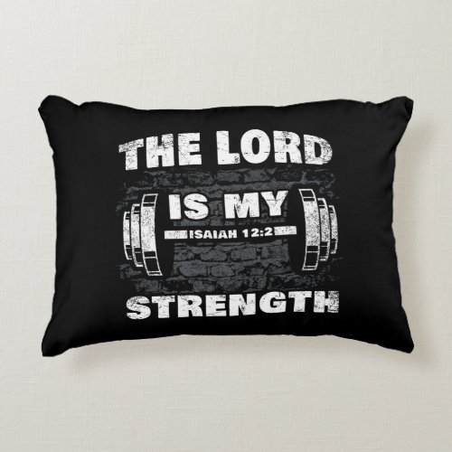 The Lord is My Strength Isaiah 122 Christian   Accent Pillow