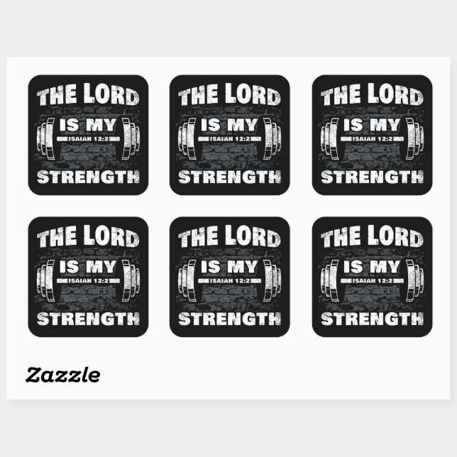 The Lord is My Strength Isaiah 12:2 Christian  Square Sticker (Sheet)