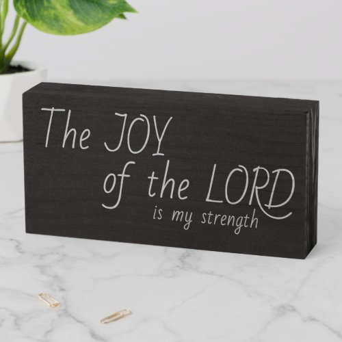The Lord Is My Strength Wood Box Sign