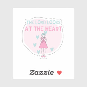 The LORD Looks at the HEART Sticker