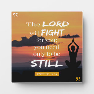 The Lord Will Fight For You - Exodus 14:14 Plaque