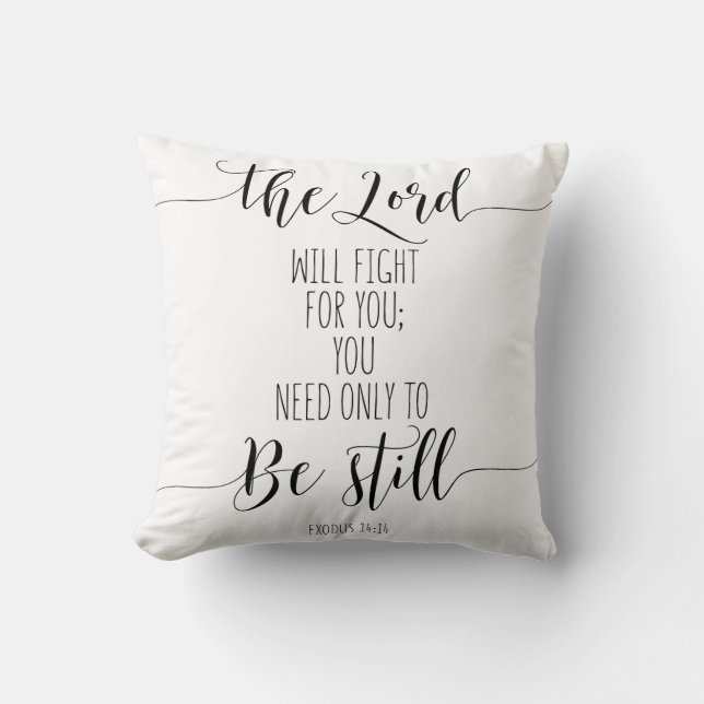 The Lord Will Fight For You, Exodus 14:14 Throw Pillow (Front)