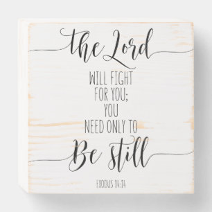 The Lord Will Fight For You, Exodus 14:14 Wooden Box Sign