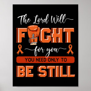 The Lord Will Fight For You Leukemia Awareness Blo Poster