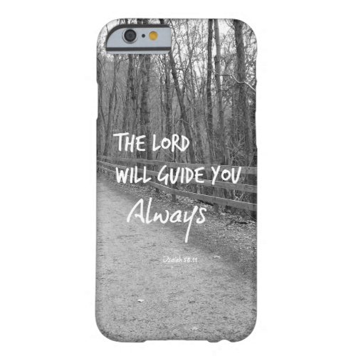 The Lord will guide you bible verse Barely There iPhone 6 Case