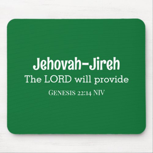 The Lord Will Provide Bible Verse Dark Green Mouse Pad
