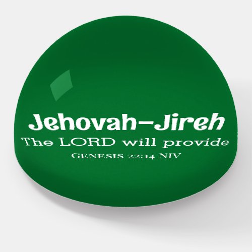 The Lord Will Provide Bible Verse Dark Green Paperweight