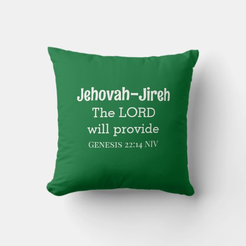 The Lord Will Provide Bible Verse Dark Green Throw Pillow