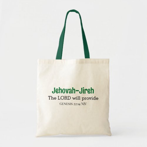 The Lord Will Provide Bible Verse Dark Green Tote Bag