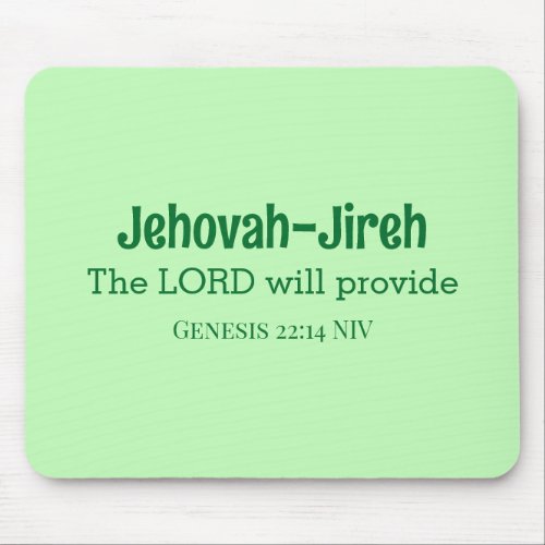 The Lord Will Provide Bible Verse Light Green Mouse Pad