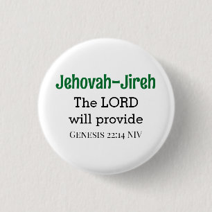 The Lord Will Provide Bible Verse White and Green Button