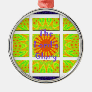 The Lord's Glory Pattern Graphic Text Design Ache Metal Ornament