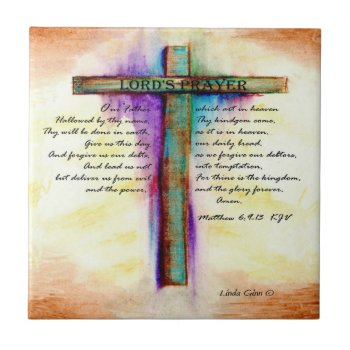 The Lord's Prayer Cross Tile by Linda_Ginn_Art at Zazzle