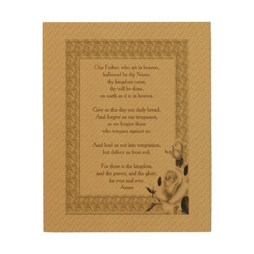 The Lords Prayer Our Father Rosebud    Wood Wall Art